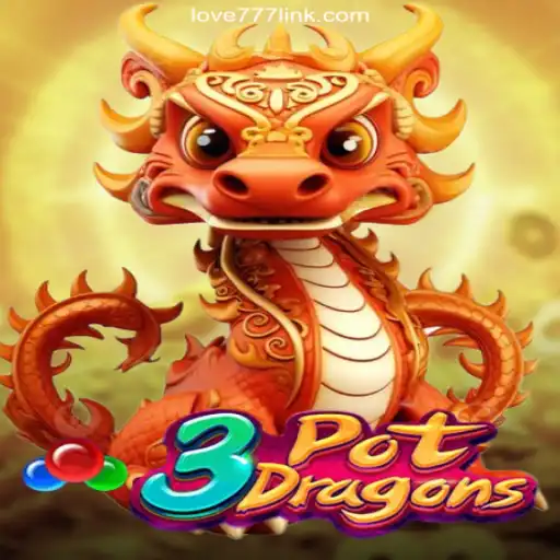 Discovering the Fascinating World of 3PotDragons on Love777.COM Platform-Oficial Slots Brasil #1