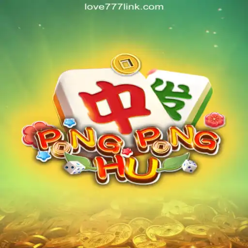 Exploring the World of PONGPONGHU on Love777.COM Platform