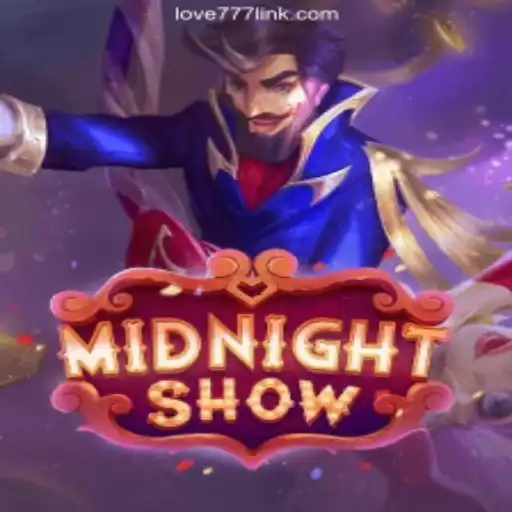 Unveiling MidnightShow: A Thrilling Experience on Love777.COM platform-Oficial Slots Brasil #1