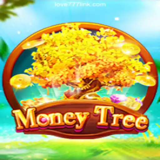 Discover the Enchanting World of MoneyTree: A Guide to Love777.COM's Premier Game
