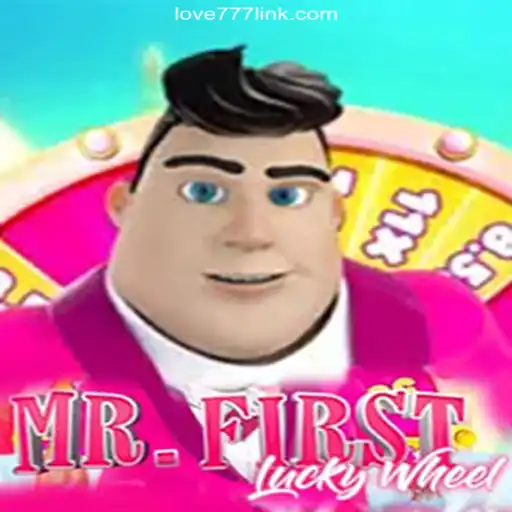 Discover the Thrills of MrFirstLuckyWheel on Love777.COM Platform - Oficial Slots Brasil #1
