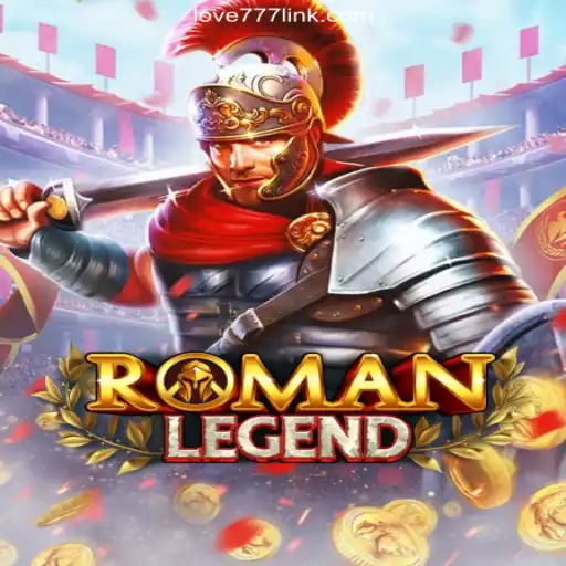 Discover RomanLegend: A Timeless Adventure on Love777.COM Platform-Oficial Slots Brasil #1