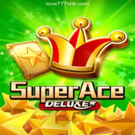 Exploring the World of SuperAceDeluxe on Love777.COM Platform