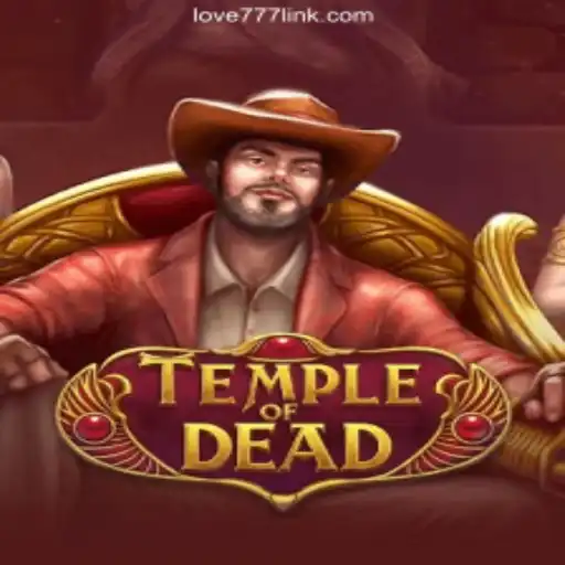 Discover the Thrilling World of TempleofDead on Love777.COM: #1 Slots Platform in Brasil